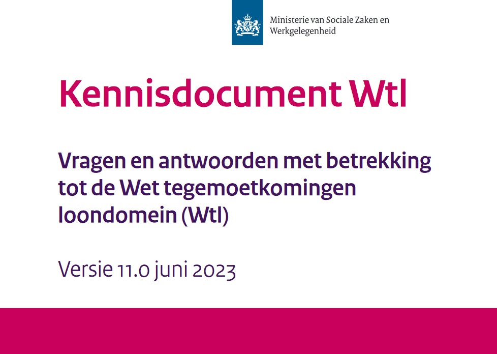 Kennisdocument Wtl, Vragen en antwoorden met betrekking
tot de Wet tegemoetkomingen
loondomein (Wtl), Rijksoverheid, 2023